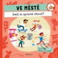 Kniha: Ve městě: Umíš se správně chovat? (Radka Píro). Albatros CZ, 2023 Kniha: Ve městě: Umíš se správně chovat? (Radka Píro). Albatros CZ, 2023