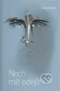 Kniha: Nech mě odejít (Lucie Závacká). Došel karamel, 2023 Kniha: Nech mě odejít (Lucie Závacká). Došel karamel, 2023