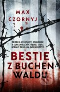 Kniha: Bestie z Buchenwaldu (Max Czornyj), 2023 Kniha: Bestie z Buchenwaldu (Max Czornyj), 2023