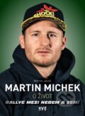 Kniha: Martin Michek: O život (Martin Jaroš). XYZ, 2023 Kniha: Martin Michek: O život (Martin Jaroš). XYZ, 2023