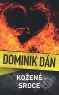 E-kniha: Kožené srdce (Dominik Dán). Slovart CZ, 2023 E-kniha: Kožené srdce (Dominik Dán). Slovart CZ, 2023