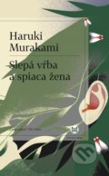 E-kniha: Slepá vŕba a spiaca žena (Haruki Murakami), 2023 E-kniha: Slepá vŕba a spiaca žena (Haruki Murakami), 2023