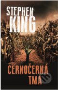 Kniha: Černočerná tma (Stephen King). BETA - Dobrovský, 2023 Kniha: Černočerná tma (Stephen King). BETA - Dobrovský, 2023