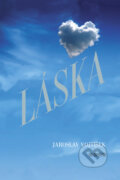 Kniha: Láska (Jaroslav Vojtíšek). Sursum, 2023 Kniha: Láska (Jaroslav Vojtíšek). Sursum, 2023