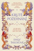Kniha: Kruté požehnání (Emily Thiede). Host, 2023 Kniha: Kruté požehnání (Emily Thiede). Host, 2023