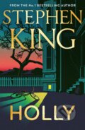 Kniha: Holly (Stephen King). Hodder and Stoughton, 2023 Kniha: Holly (Stephen King). Hodder and Stoughton, 2023