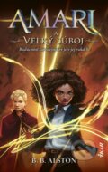 Kniha: Amari a veľký súboj (B.B. Alston), 2023 Kniha: Amari a veľký súboj (B.B. Alston), 2023