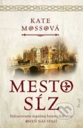 Kniha: Mesto sĺz (Kate Mosse), 2023 Kniha: Mesto sĺz (Kate Mosse), 2023