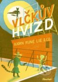 Kniha: Vlčkův hvizd (Bjorn Rune Lie). Baobab, 2023 Kniha: Vlčkův hvizd (Bjorn Rune Lie). Baobab, 2023