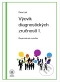 Kniha: Výcvik diagnostických zručností I. (Elena Lisá). Univerzita Komenského Bratislava, 2021 Kniha: Výcvik diagnostických zručností I. (Elena Lisá). Univerzita Komenského Bratislava, 2021