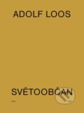 Kniha: Adolf Loos světoobčan (J. Hájek, M. Othová, M. Polák a P. Krajči). Národní technické muzeum, 2021 Kniha: Adolf Loos světoobčan (J. Hájek, M. Othová, M. Polák a P. Krajči). Národní technické muzeum, 2021