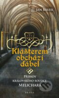 Kniha: Klášterem obchází ďábel (Jan Bauer). Brána, 2023 Kniha: Klášterem obchází ďábel (Jan Bauer). Brána, 2023