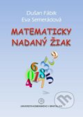 Kniha: Matematicky nadaný žiak (Dušan Fábik). Univerzita Komenského Bratislava, 2021 Kniha: Matematicky nadaný žiak (Dušan Fábik). Univerzita Komenského Bratislava, 2021