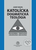 Kniha: Katolícka dogmatická teológia (Jozef Krupa). Univerzita Komenského Bratislava, 2020 Kniha: Katolícka dogmatická teológia (Jozef Krupa). Univerzita Komenského Bratislava, 2020
