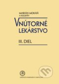 Kniha: Vnútorné lekárstvo III. diel (Marián Mokáň). Univerzita Komenského Bratislava, 2020 Kniha: Vnútorné lekárstvo III. diel (Marián Mokáň). Univerzita Komenského Bratislava, 2020