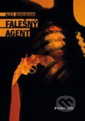 Kniha: Falešný agent (Alex Berenson). Kniha Zlín, 2015 Kniha: Falešný agent (Alex Berenson). Kniha Zlín, 2015