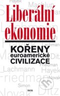 Kniha: Liberální ekonomie (Tomáš Ježek). Prostor, 2014 Kniha: Liberální ekonomie (Tomáš Ježek). Prostor, 2014