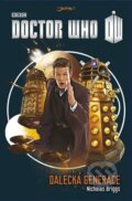 Kniha: Doctor Who: Dalecká generace (Nicholas Briggs). Jota, 2015 Kniha: Doctor Who: Dalecká generace (Nicholas Briggs). Jota, 2015