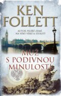 Kniha: Muž s podivnou minulostí (Ken Follett), 2014 Kniha: Muž s podivnou minulostí (Ken Follett), 2014
