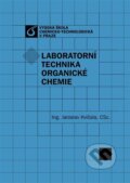 Kniha: Laboratorní technika organické chemie (Jaroslav Kvíčala). Vysoká škola chemicko-technologická v Praze, 2007 Kniha: Laboratorní technika organické chemie (Jaroslav Kvíčala). Vysoká škola chemicko-technologická v Praze, 2007
