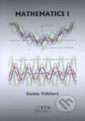 Kniha: Mathematics I. (Daniela Velichová). STU, 2014 Kniha: Mathematics I. (Daniela Velichová). STU, 2014