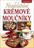 Kniha: Neodolatelné krémové moučníky (Alena Doležalová). Dona, 2013 Kniha: Neodolatelné krémové moučníky (Alena Doležalová). Dona, 2013