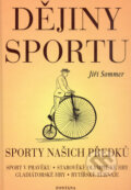 Kniha: Dějiny sportu (Jiří Sommer). Fontána, 2003 Kniha: Dějiny sportu (Jiří Sommer). Fontána, 2003