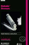 Kniha: Kokain - Životopis (Natalie Naishová a Jeremy Scott). Volvox Globator, 2014 Kniha: Kokain - Životopis (Natalie Naishová a Jeremy Scott). Volvox Globator, 2014