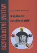 Kniha: Manažment sociálnych rizík (Katarína Hollá a Katarína Kampová). EDIS, 2013 Kniha: Manažment sociálnych rizík (Katarína Hollá a Katarína Kampová). EDIS, 2013