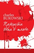 Kniha: Najkrajšia žena v meste (Charles Bukowski), 2014 Kniha: Najkrajšia žena v meste (Charles Bukowski), 2014