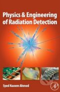 Kniha: Physics and Engineering of Radiation Detection (Syed Naeem Ahmed). Academic Press, 2007 Kniha: Physics and Engineering of Radiation Detection (Syed Naeem Ahmed). Academic Press, 2007