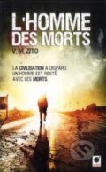 Kniha: L'homme des morts (V.M. Zito). Orion, 2013 Kniha: L'homme des morts (V.M. Zito). Orion, 2013