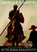 Kniha: Rytíř sedmi království (George R.R. Martin). Argo, 2014 Kniha: Rytíř sedmi království (George R.R. Martin). Argo, 2014