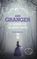 Kniha: La curiosité est un péché mortel (Ann Granger). Grand Central Publishing, 2014 Kniha: La curiosité est un péché mortel (Ann Granger). Grand Central Publishing, 2014
