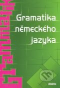 Kniha: Gramatika německého jazyka (Zuzana Raděvová). Didaktis CZ, 2008 Kniha: Gramatika německého jazyka (Zuzana Raděvová). Didaktis CZ, 2008