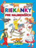 Kniha: Riekanky pre najmenších (Matys). Matys, 2014 Kniha: Riekanky pre najmenších (Matys). Matys, 2014