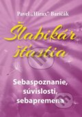 Kniha: Šlabikár šťastia 2 (Pavel Hirax Baričák). HladoHlas, 2014 Kniha: Šlabikár šťastia 2 (Pavel Hirax Baričák). HladoHlas, 2014