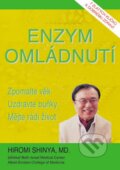 Kniha: Enzym omládnutí (Hiromi Shinya). Pragma, 2014 Kniha: Enzym omládnutí (Hiromi Shinya). Pragma, 2014