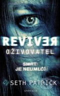 Kniha: Oživovatel (Seth Patrick). Knižní klub, 2014 Kniha: Oživovatel (Seth Patrick). Knižní klub, 2014