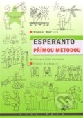Kniha: Esperanto přímou metodou (Stano Marček). KAVA-PECH, 2014 Kniha: Esperanto přímou metodou (Stano Marček). KAVA-PECH, 2014