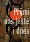 Kniha: Přijmi nás ještě i dnes (Jaroslav Vítek). Eman, 2014 Kniha: Přijmi nás ještě i dnes (Jaroslav Vítek). Eman, 2014