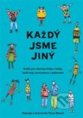 Kniha: Každý jsme jiný (Fiona Bleach). Pasparta, 2011 Kniha: Každý jsme jiný (Fiona Bleach). Pasparta, 2011