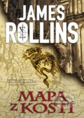 Kniha: Mapa z kostí (James Rollins). BB/art, 2014 Kniha: Mapa z kostí (James Rollins). BB/art, 2014