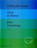 Umění jako terapie - John Armstrong, Alain de Botton, Kniha Zlín, 2014