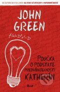 Kniha: Poučka o podstate predvídateľnosti Katherín (John Green), 2015 Kniha: Poučka o podstate predvídateľnosti Katherín (John Green), 2015
