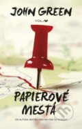 Kniha: Papierové mestá (John Green). YOLi, 2014 Kniha: Papierové mestá (John Green). YOLi, 2014