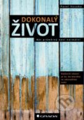 Kniha: Dokonalý život (Pavel Vosoba), 2014 Kniha: Dokonalý život (Pavel Vosoba), 2014