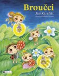 E-kniha: Broučci (Jan Karafiát). Nakladatelství Fragment, 2014 E-kniha: Broučci (Jan Karafiát). Nakladatelství Fragment, 2014