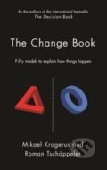 Kniha: The Change Book (Mikael Krogerus a Roman Tschäppeler). Profile Books, 2013 Kniha: The Change Book (Mikael Krogerus a Roman Tschäppeler). Profile Books, 2013