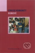 Kniha: Etnické komunity. Romové (Dana Bittnerová a Mirjam Moravcová). Fakulta humanitních studií Univerzity Karlovy v Praze, 2014 Kniha: Etnické komunity. Romové (Dana Bittnerová a Mirjam Moravcová). Fakulta humanitních studií Univerzity Karlovy v Praze, 2014